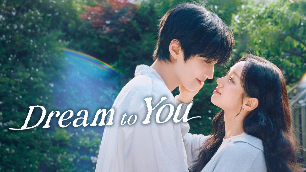مسلسل Dream to You الحلقة 14 الرابعة عشر مترجمة